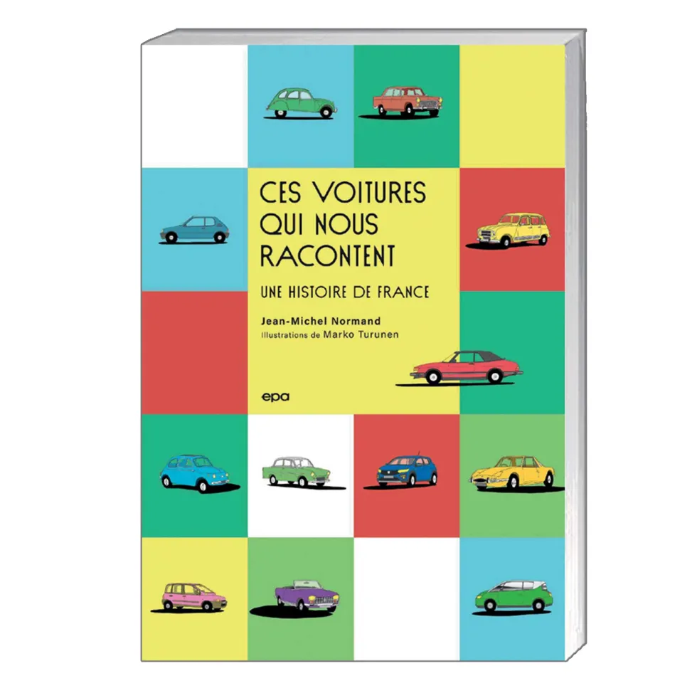 Ces voitures qui nous racontent une histoire de France