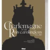 Charlemagne et les Rois carolingiens