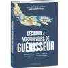 Découvrez vos pouvoirs de guérisseur
