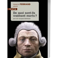 De quoi sont-ils vraiment morts ?
