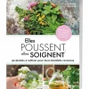Elles poussent, elles soignent