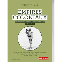 Grand Atlas des empires coloniaux
