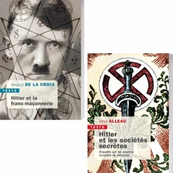 Hitler et la franc-maçonnerie + Hitler et les sociétés secrètes