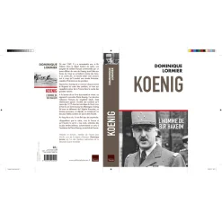 Koenig, l’homme de Bir Hakeim