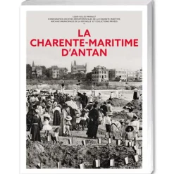 La Charente-Maritime d’antan