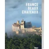 La France des plus beaux châteaux