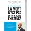 La mort n’est pas la fin de notre existence