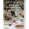 À la table de l’Histoire et du monde