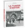 La Tunisie d’antan