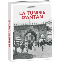 La Tunisie d’antan