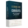 Le grand livre des curiosités de la langue française