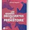 Les Grandes Découvertes de la Préhistoire
