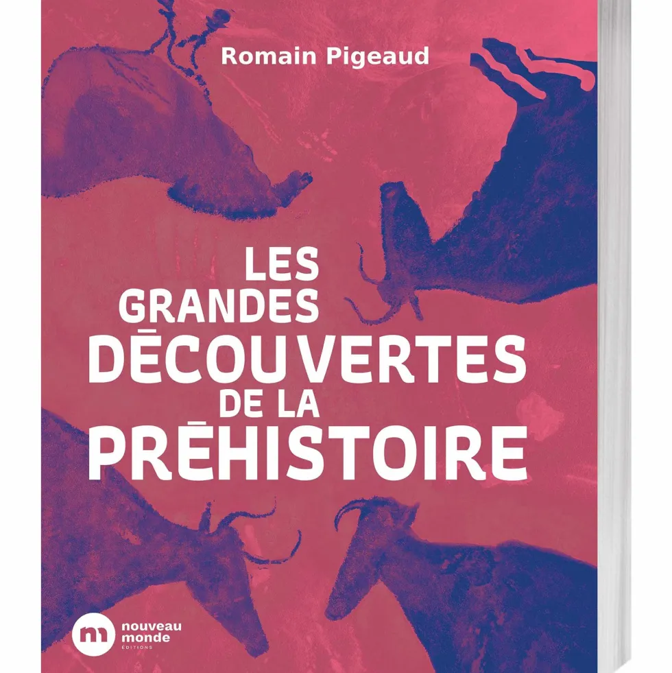 Les Grandes Découvertes de la Préhistoire