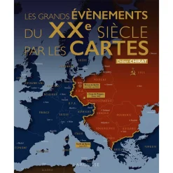 Les Grands évènements du XXe siècle par les cartes