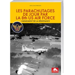 Les Parachutages de jour par la 8th US Air Force