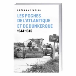 Les Poches de l’Atlantique et de Dunkerque
