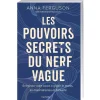 Les pouvoirs secrets du nerf vague