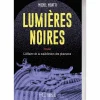 Lumières Noires