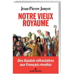 Notre vieux royaume