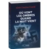 Où vont les ombres quand la nuit vient