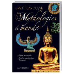 Petit Larousse des Mythologies du monde
