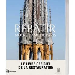 Rebâtir Notre-Dame de Paris