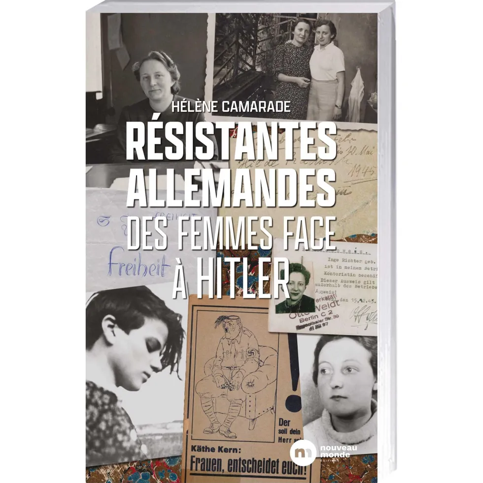 Résistantes allemandes, des femmes face à Hitler