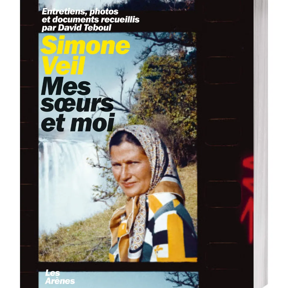 Simone Veil mes sœurs et moi