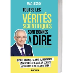 Toutes les vérités scientifiques sont bonnes à dire