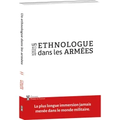 Un ethnologue dans les armées