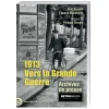 1913, Vers la Grande Guerre
